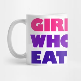 Girls Who Eat - Vibrant Mug